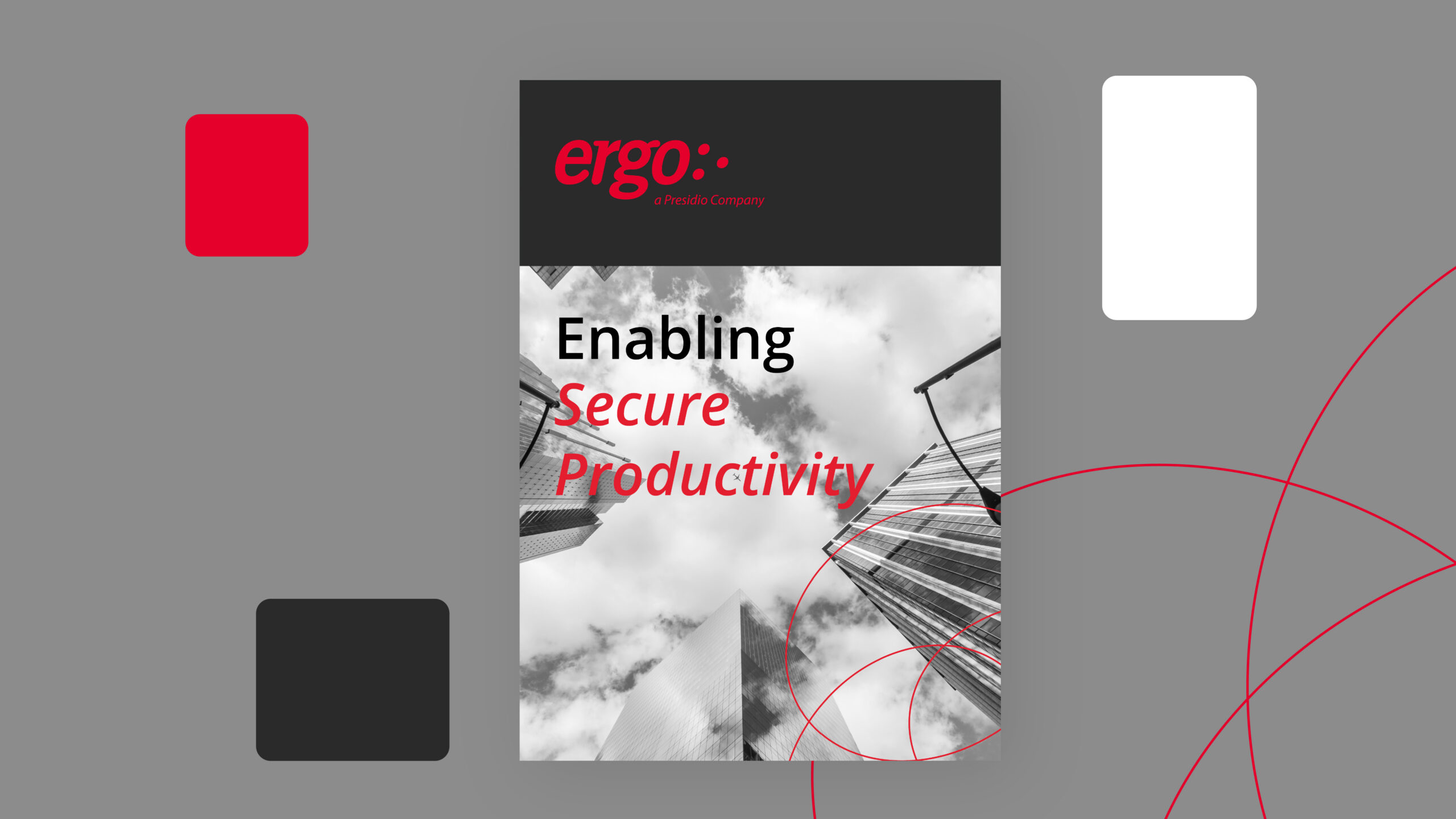 Enabling Secure Productivity